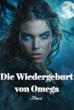 Die Wiedergeburt von Omega