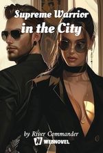 Supreme Warrior in the City